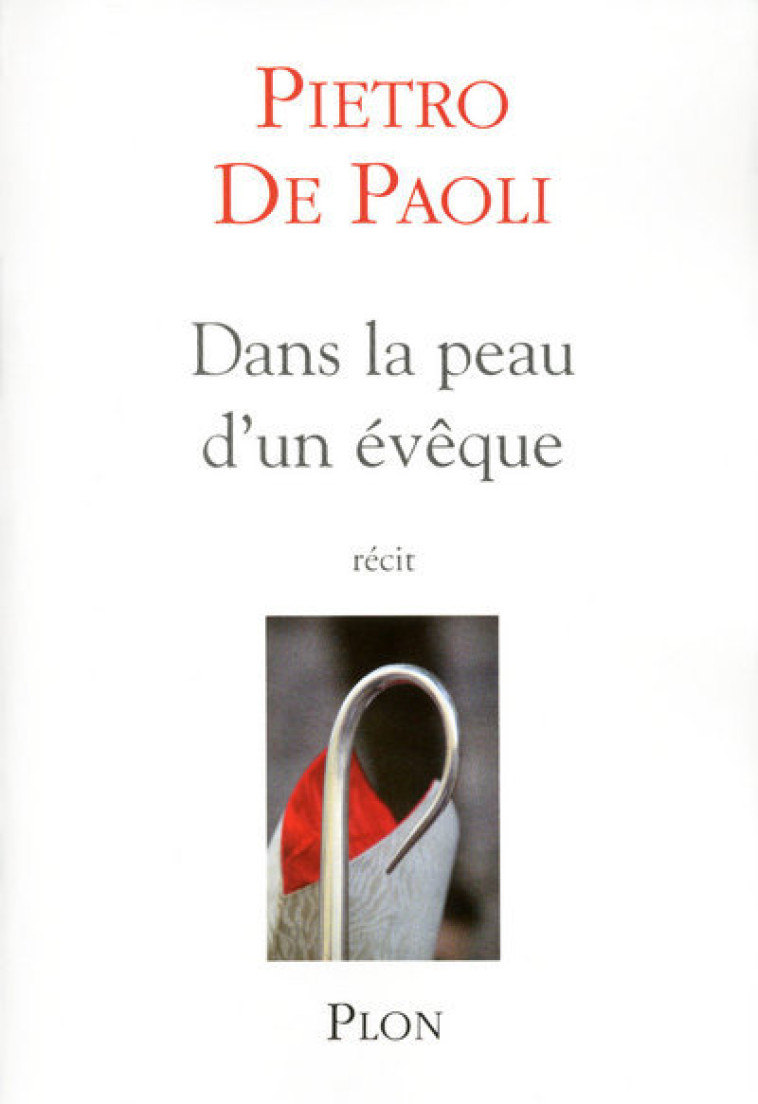 Dans la peau d'un évêque - Pietro de Paoli - PLON