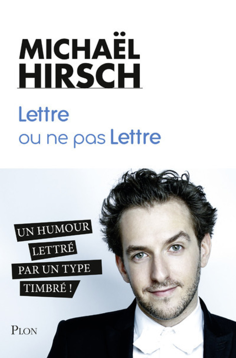 Lettre ou ne pas Lettre - Michaël Hirsch - PLON