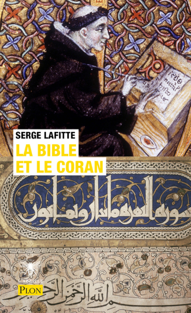 La Bible et le Coran - Serge Lafitte - PLON