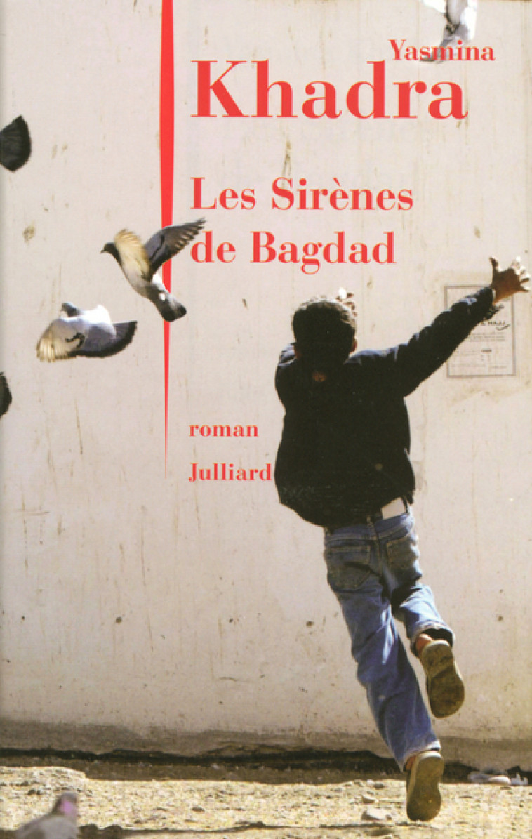 Les sirènes de Bagdad - Yasmina Khadra - JULLIARD