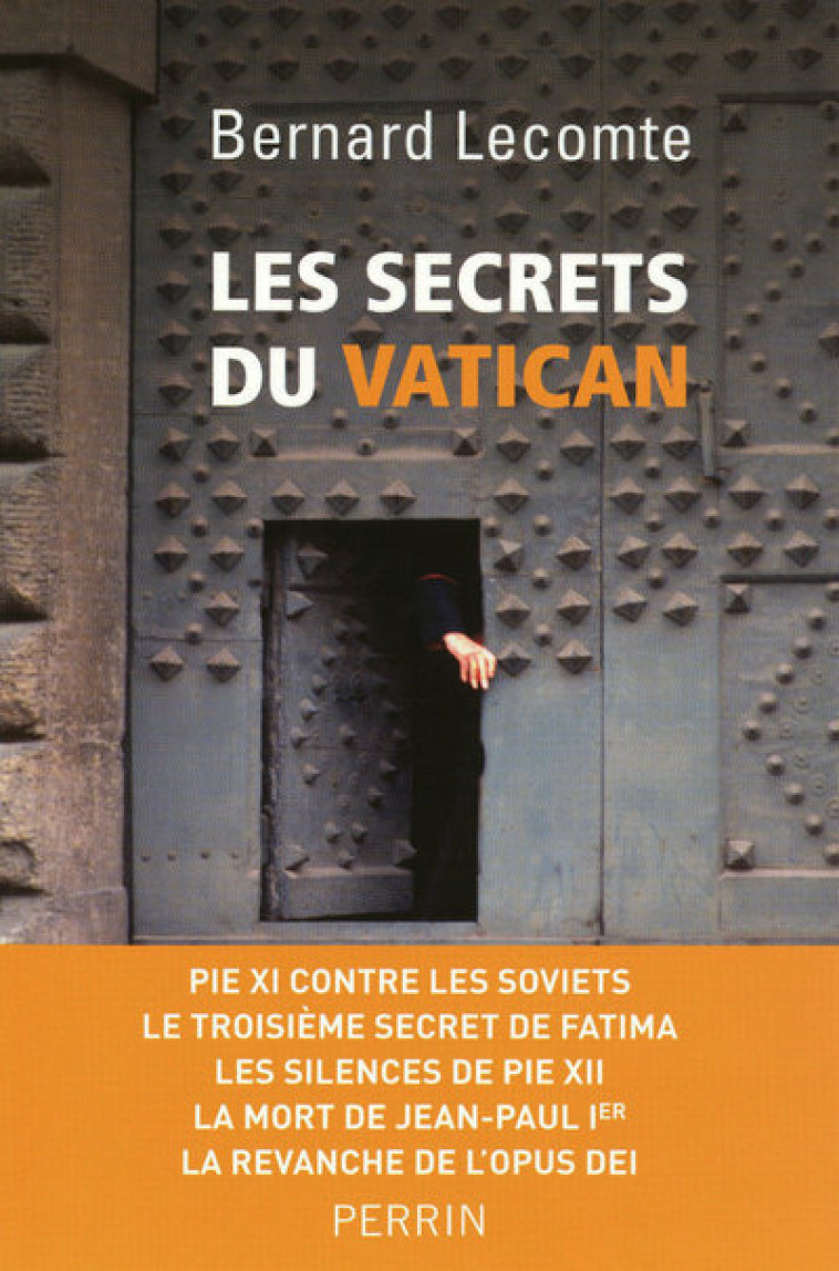 Les secrets du Vatican - Bernard Lecomte - PERRIN