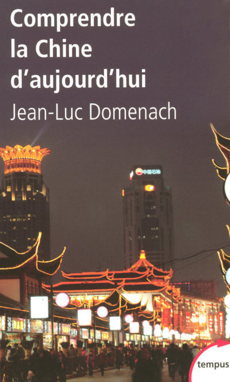 Comprendre la Chine d'aujourd'hui - Jean-Luc Domenach - TEMPUS PERRIN