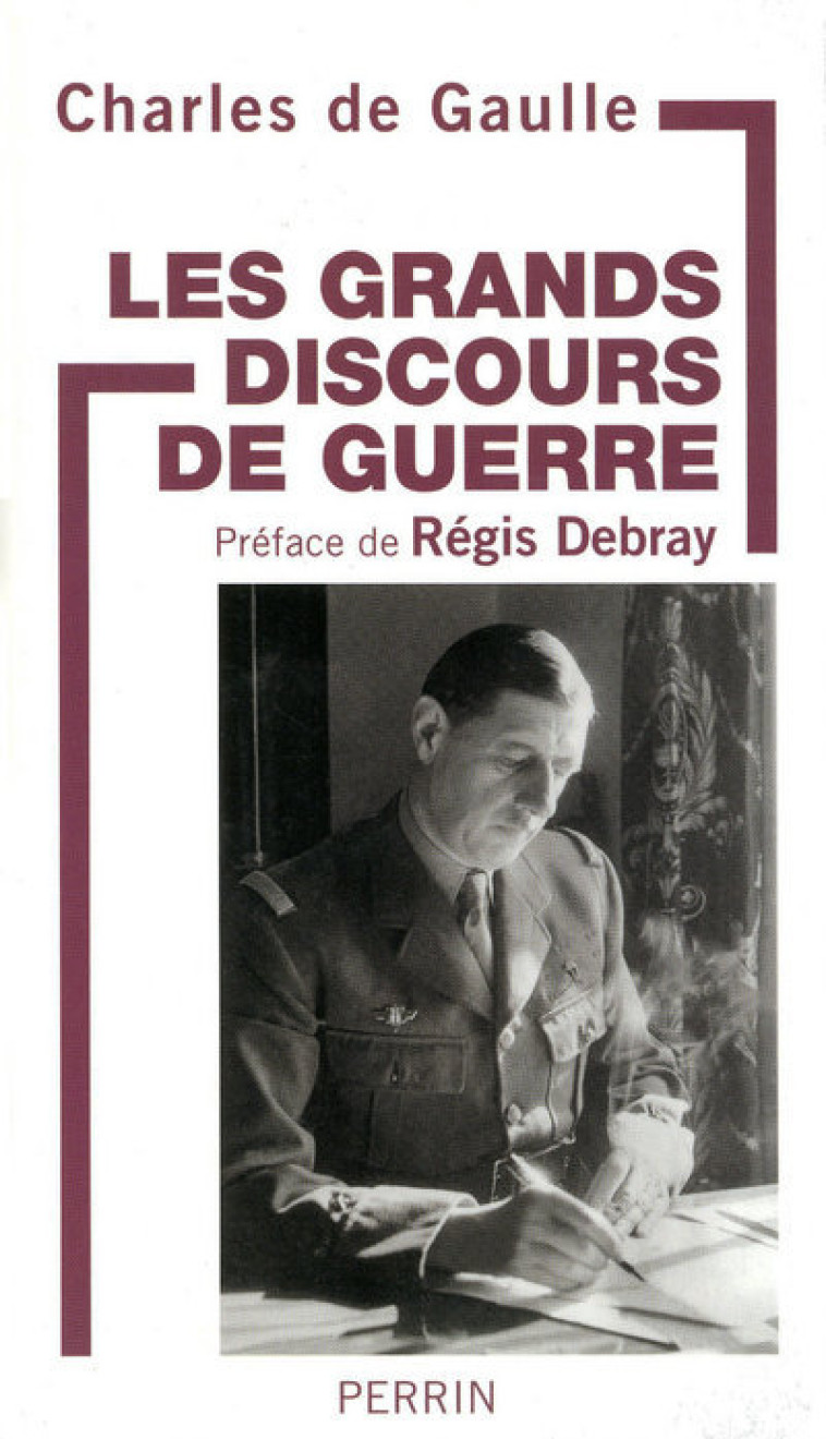 Les grands discours de guerre - Charles de Gaulle - PERRIN