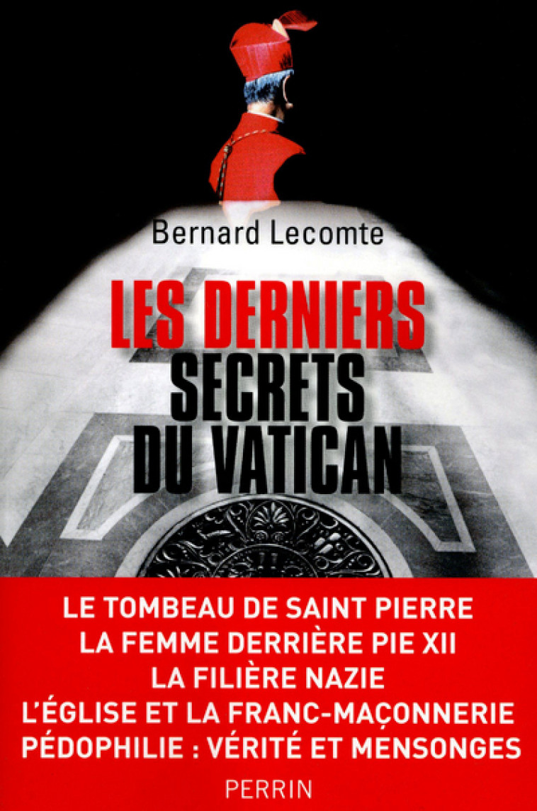 Les derniers secrets du Vatican - Bernard Lecomte - PERRIN