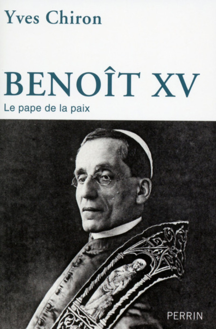 Benoît XV - Yves Chiron - PERRIN