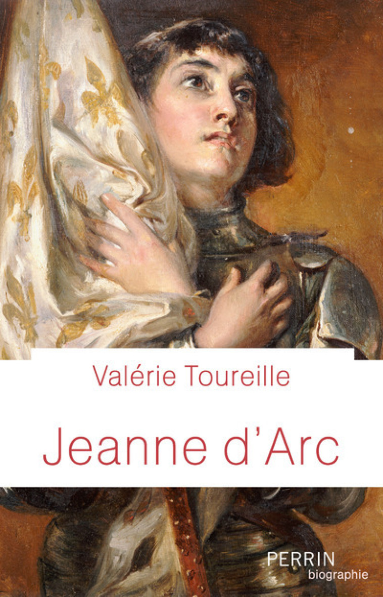 Jeanne d'Arc - Valérie Toureille - PERRIN