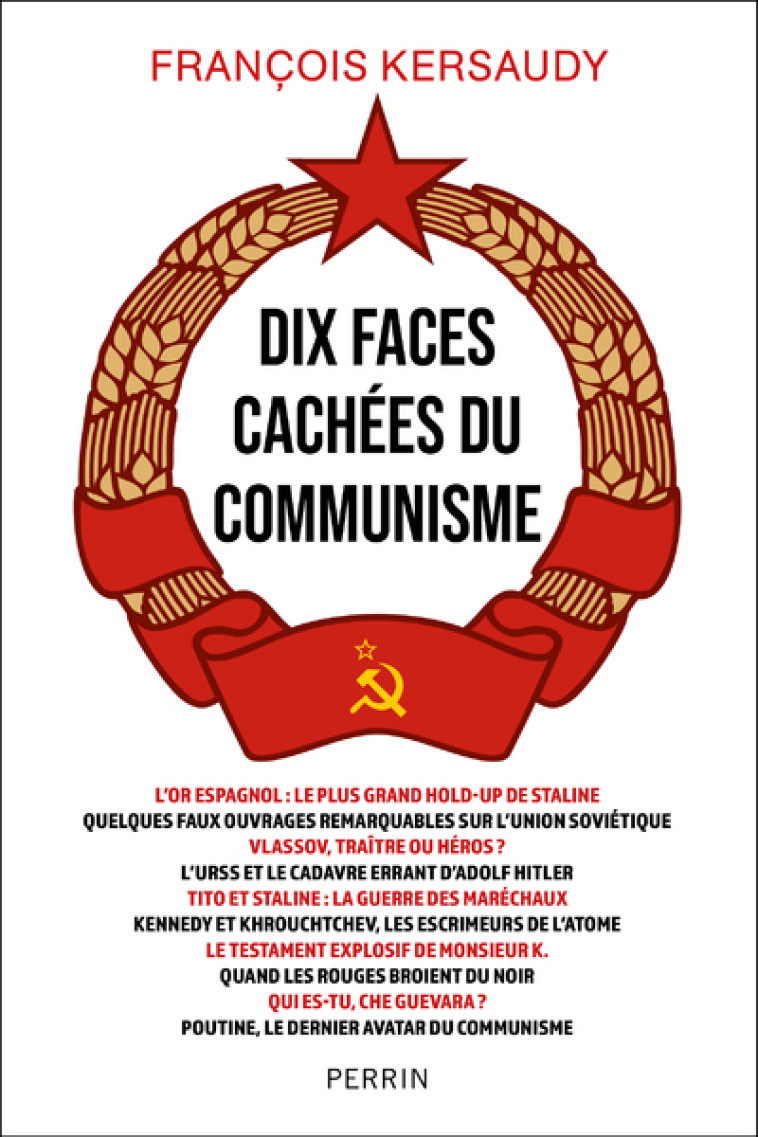 Dix faces cachées du communisme - Francois Kersaudy - PERRIN