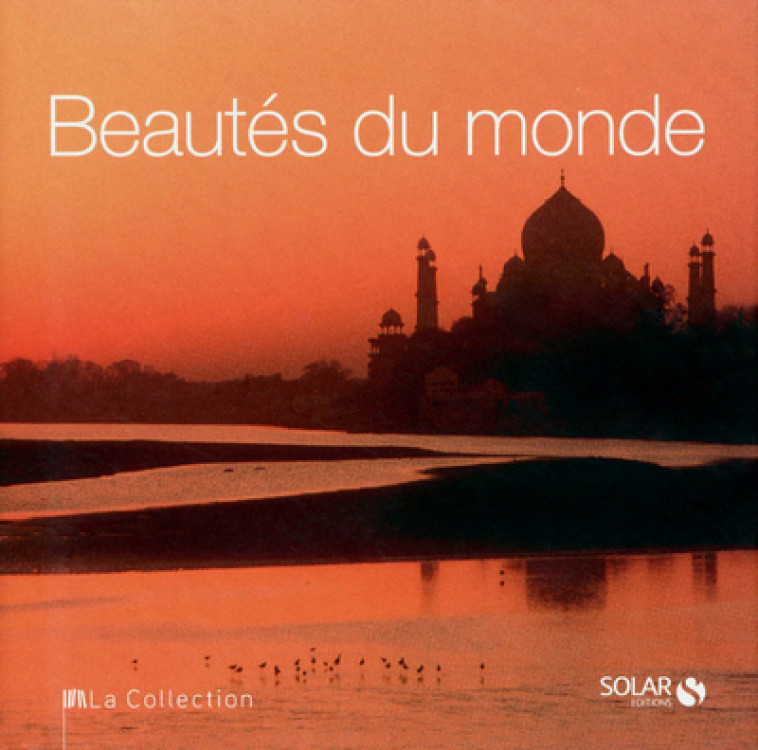 Beautés du monde - La Collection -  Collectif - SOLAR