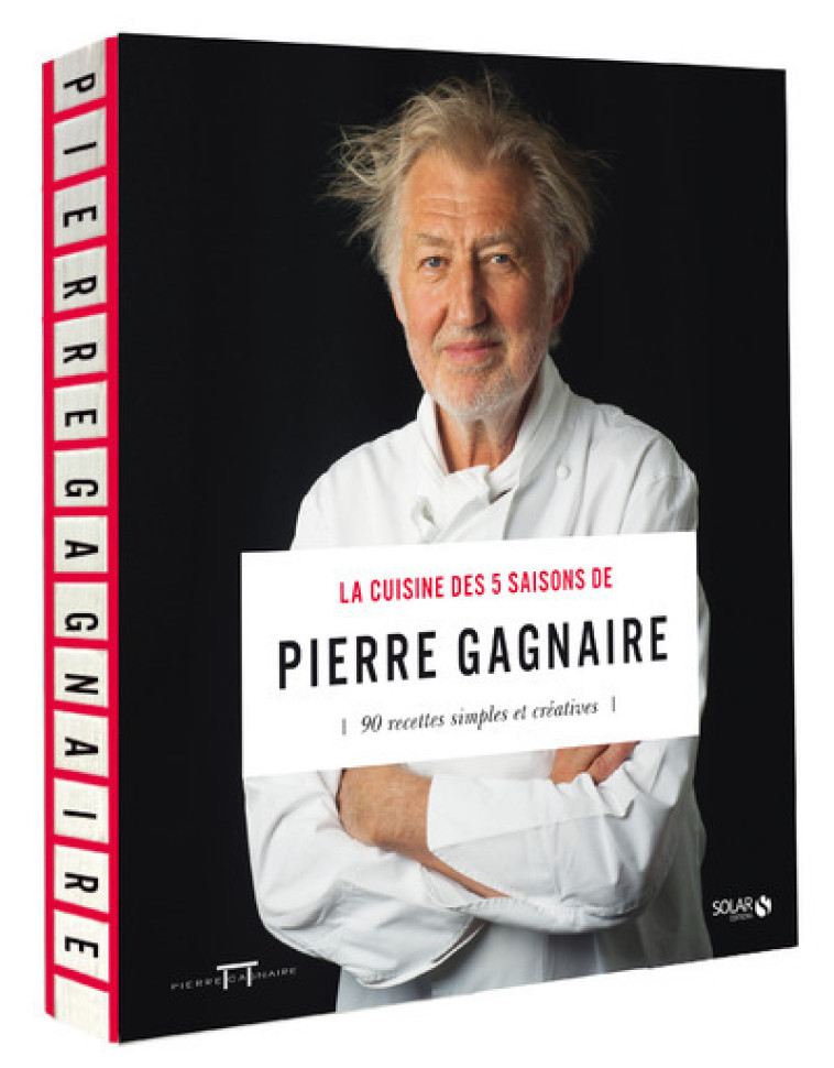 La cuisine des 5 saisons de Pierre Gagnaire - Pierre Gagnaire - SOLAR