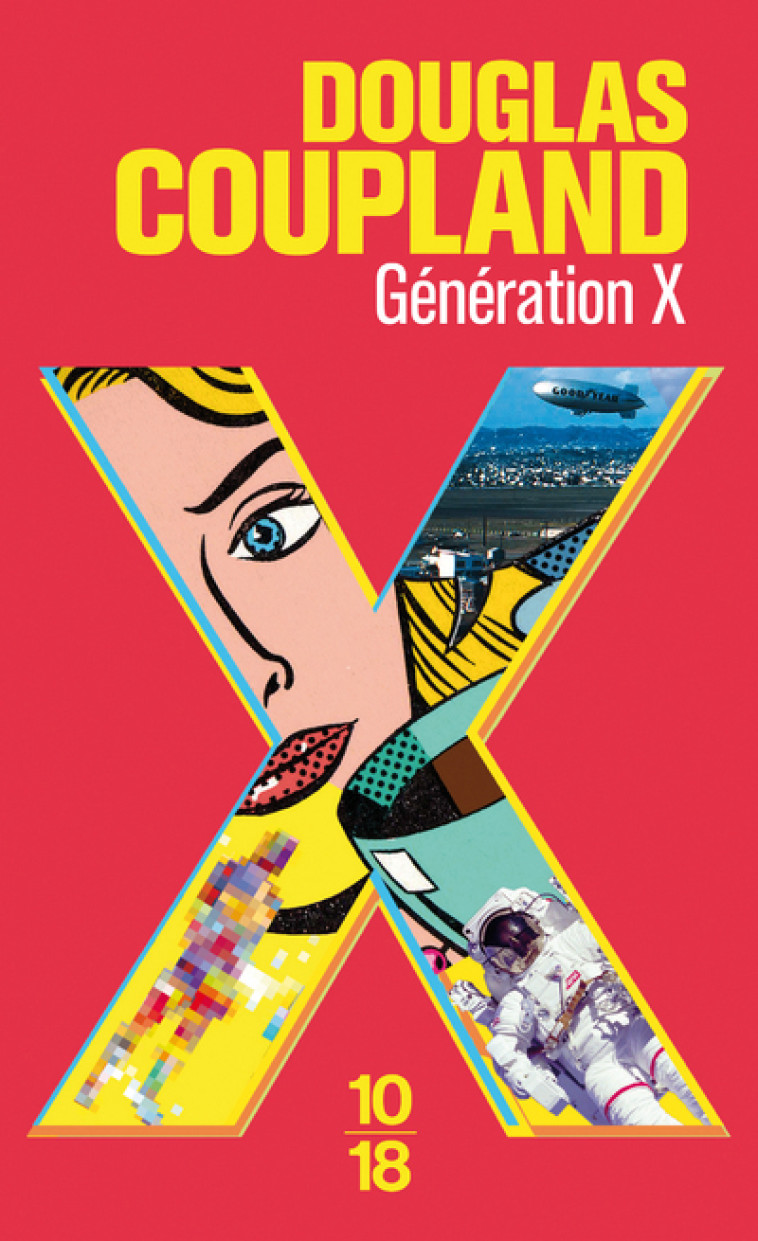 Génération X - Douglas Coupland - 10 X 18