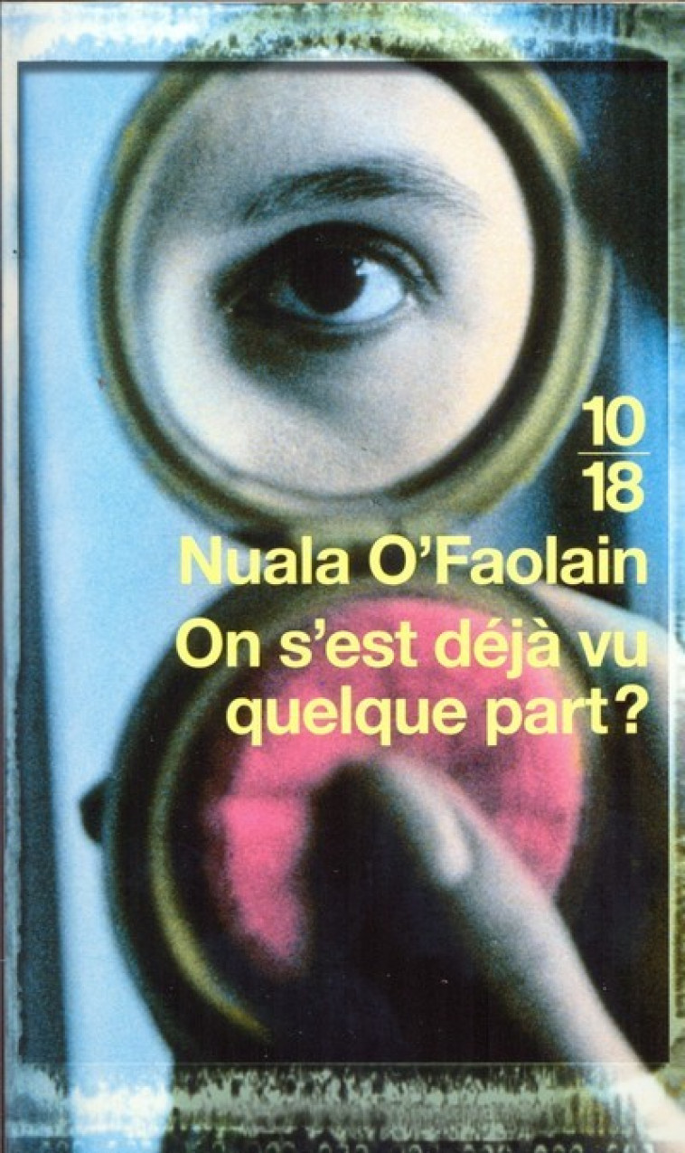 On s'est déjà vu quelque part ? - Nuala O'Faolain - 10 X 18