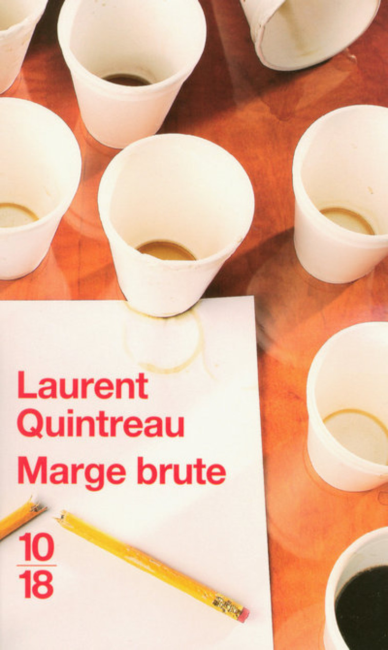 Marge brute - Laurent Quintreau - 10 X 18