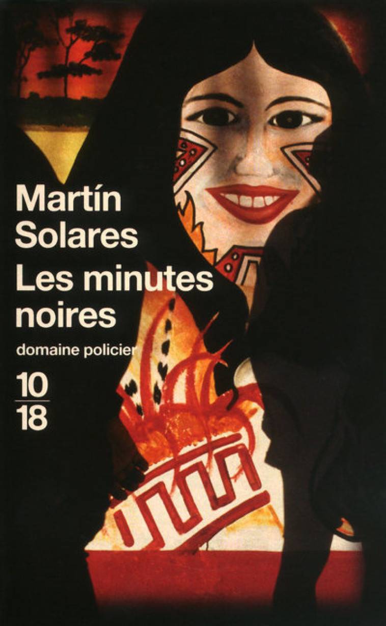 Les minutes noires - Martín Solares - 10 X 18