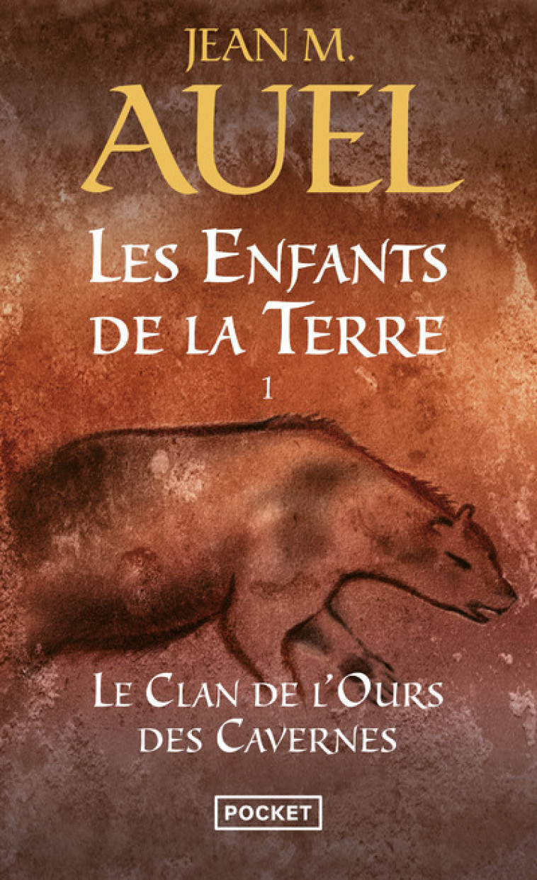 Les enfants de la Terre - tome 1 Le clan de l'ours des cavernes - Jean M. Auel - POCKET