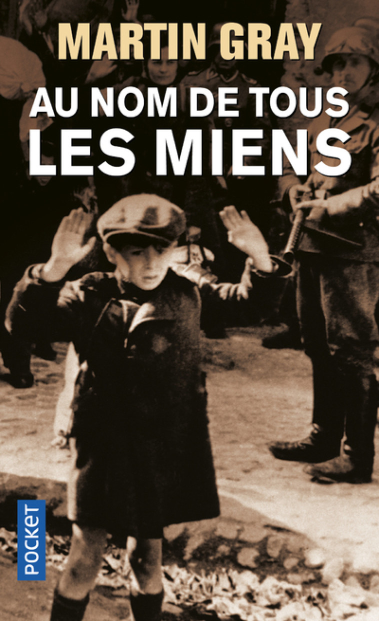 Au nom de tous les miens - Martin Gray - POCKET