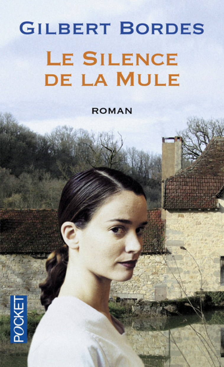 Le silence de la Mule - Gilbert Bordes - POCKET