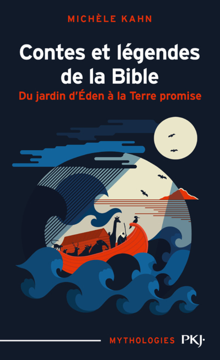 Contes et légendes de la bible - tome 1 Du jardin d'Eden à la terre promise - Michèle Kahn - POCKET JEUNESSE