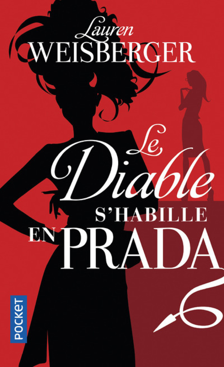 Le diable s'habille en Prada - Lauren Weisberger - POCKET