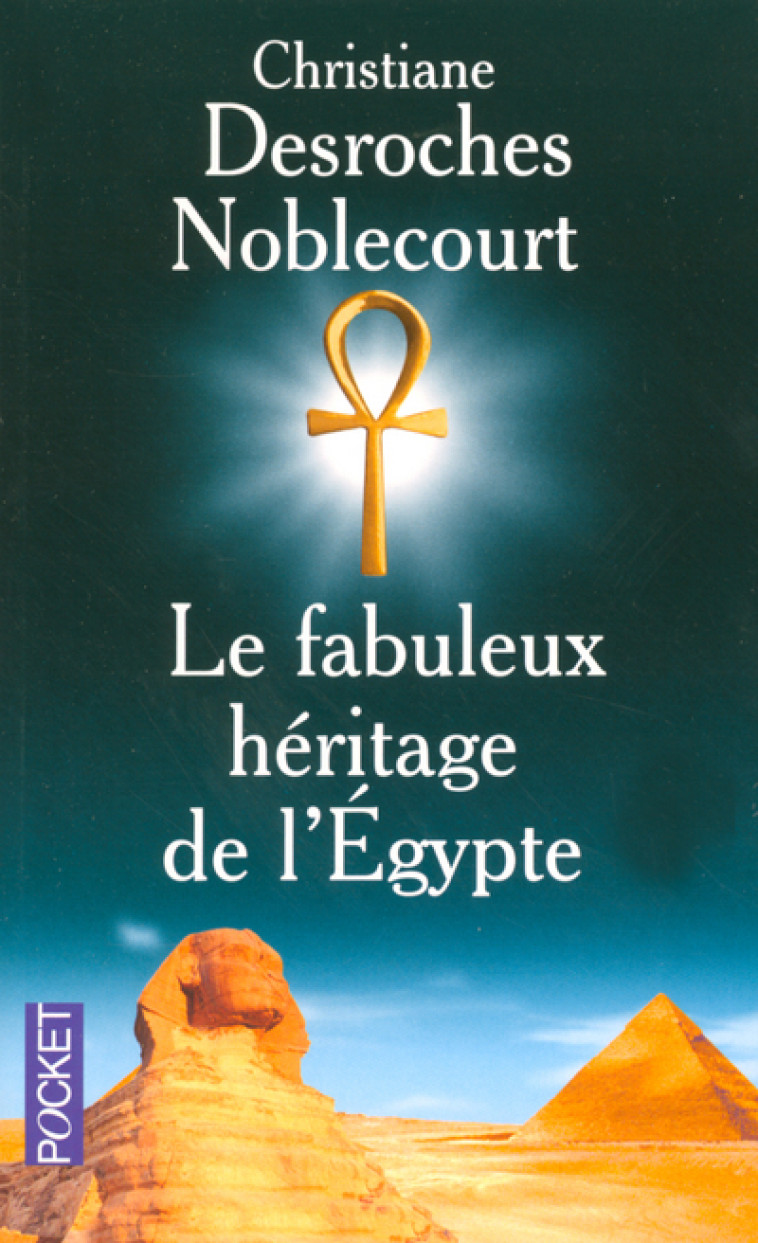 Le fabuleux héritage de l'Egypte -  Collectif - POCKET