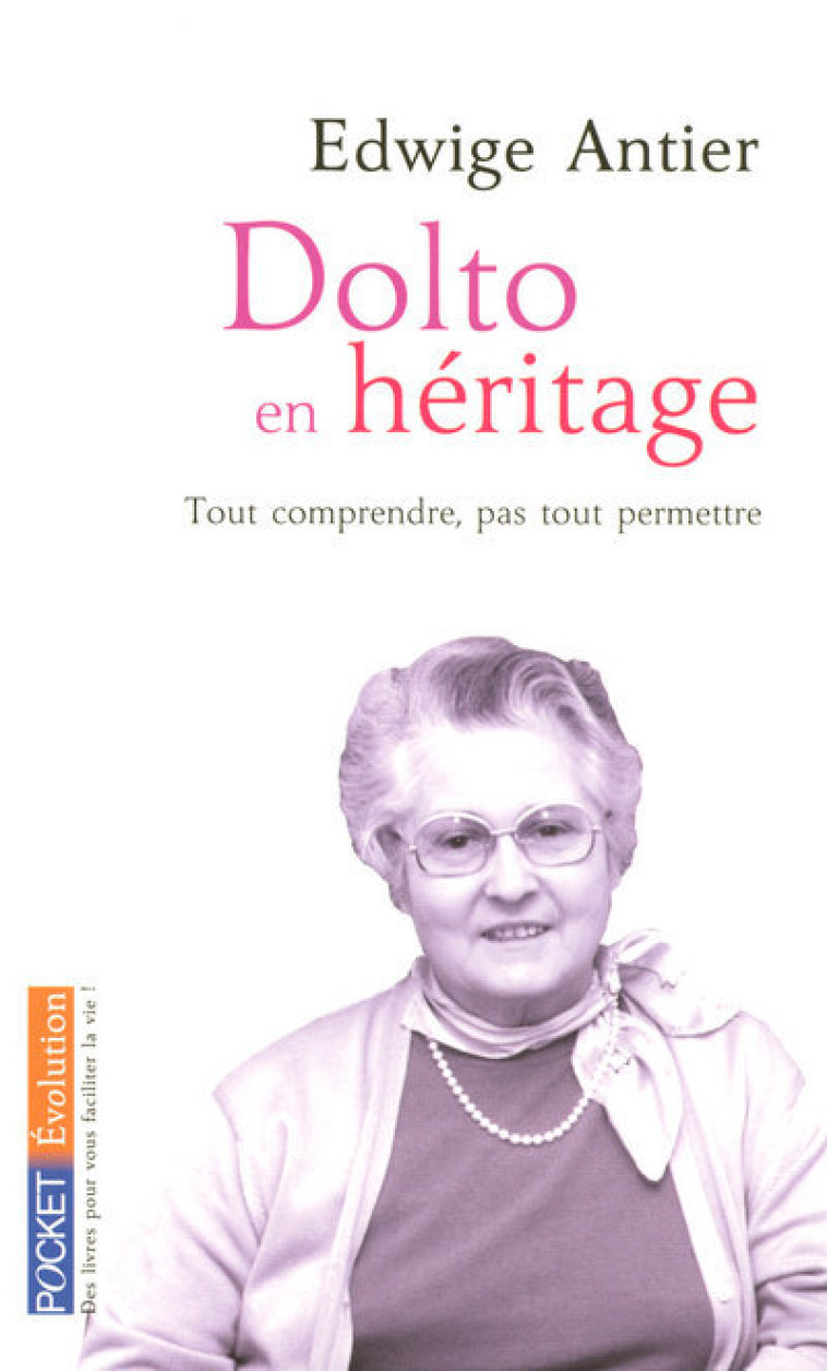 Dolto en héritage - tome 1 -  Collectif - POCKET