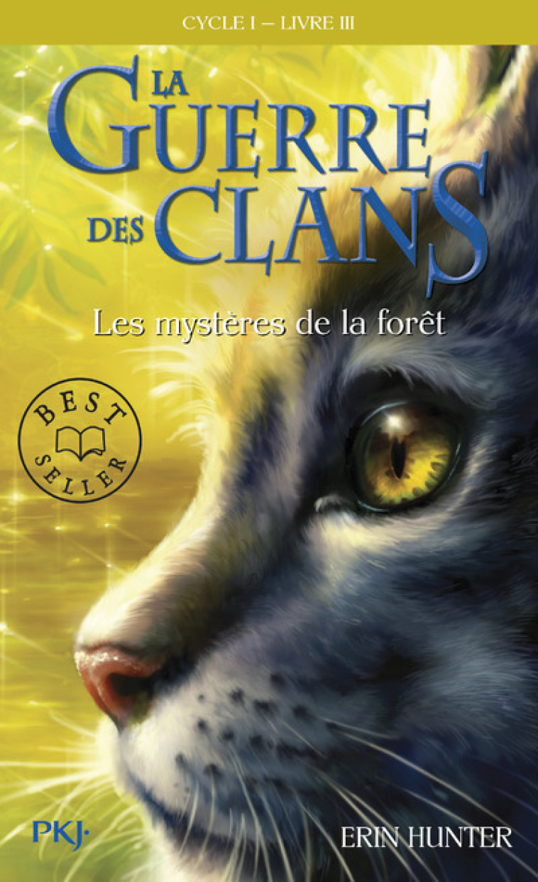 La guerre des Clans cycle I - tome 3 Les mystères de la forêt - Erin Hunter - POCKET JEUNESSE