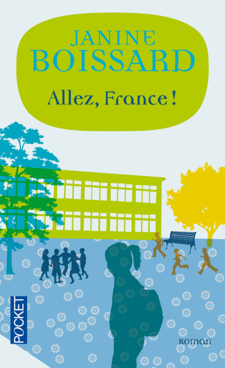 Allez, France ! - Janine Boissard - POCKET