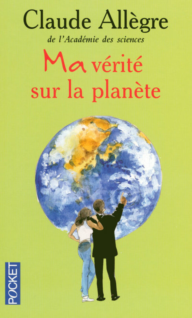 Ma vérité sur la planète -  Collectif - POCKET