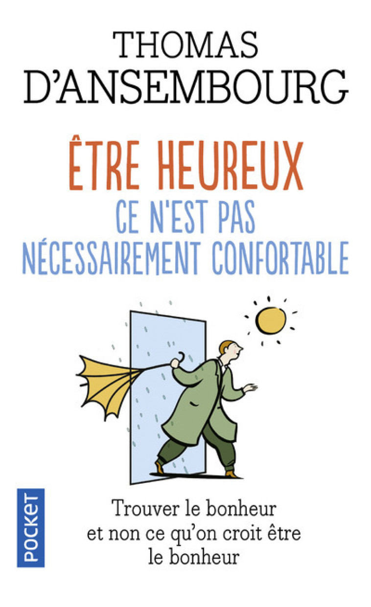 Etre heureux, ce n'est pas nécessairement confortable - Thomas d' Ansembourg - POCKET