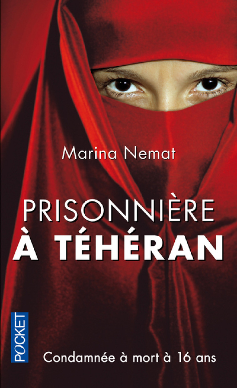 Prisonnière à Téhéran - Marina Nemat - POCKET