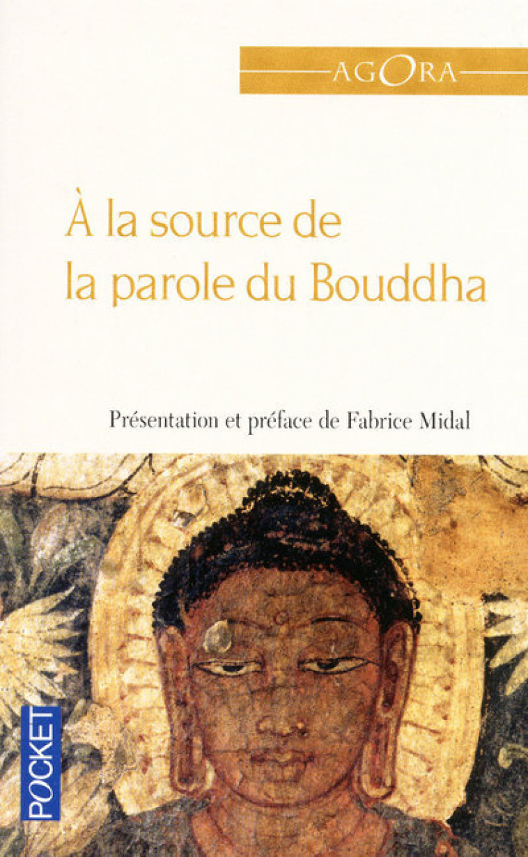 A la source de la parole du Bouddha -  Anonyme - POCKET