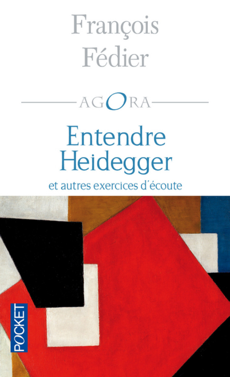 Entendre Heidegger - François Fédier - POCKET