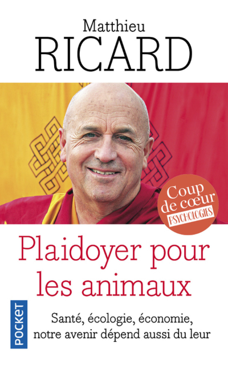 Plaidoyer pour les animaux - Matthieu Ricard - POCKET