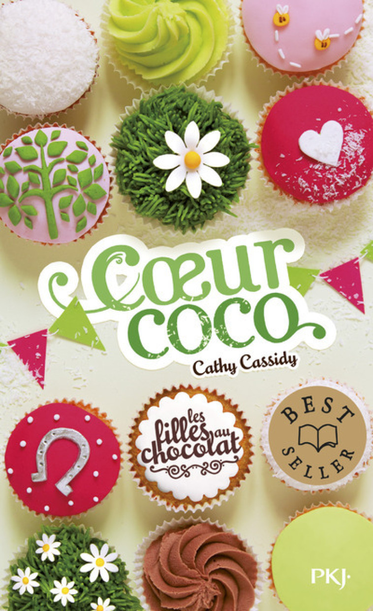 Les filles au chocolat - tome 4 Coeur coco - Cathy Cassidy - POCKET JEUNESSE