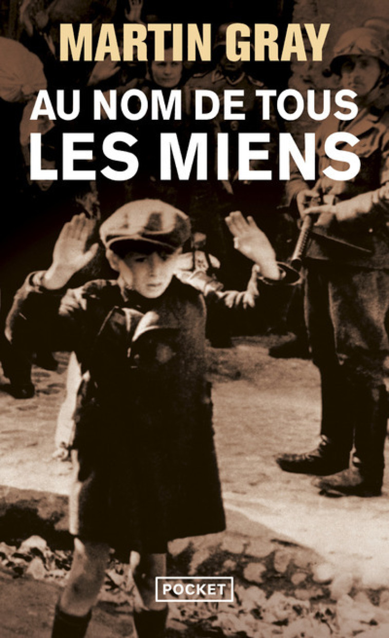 Au nom de tous les miens - Martin Gray - POCKET