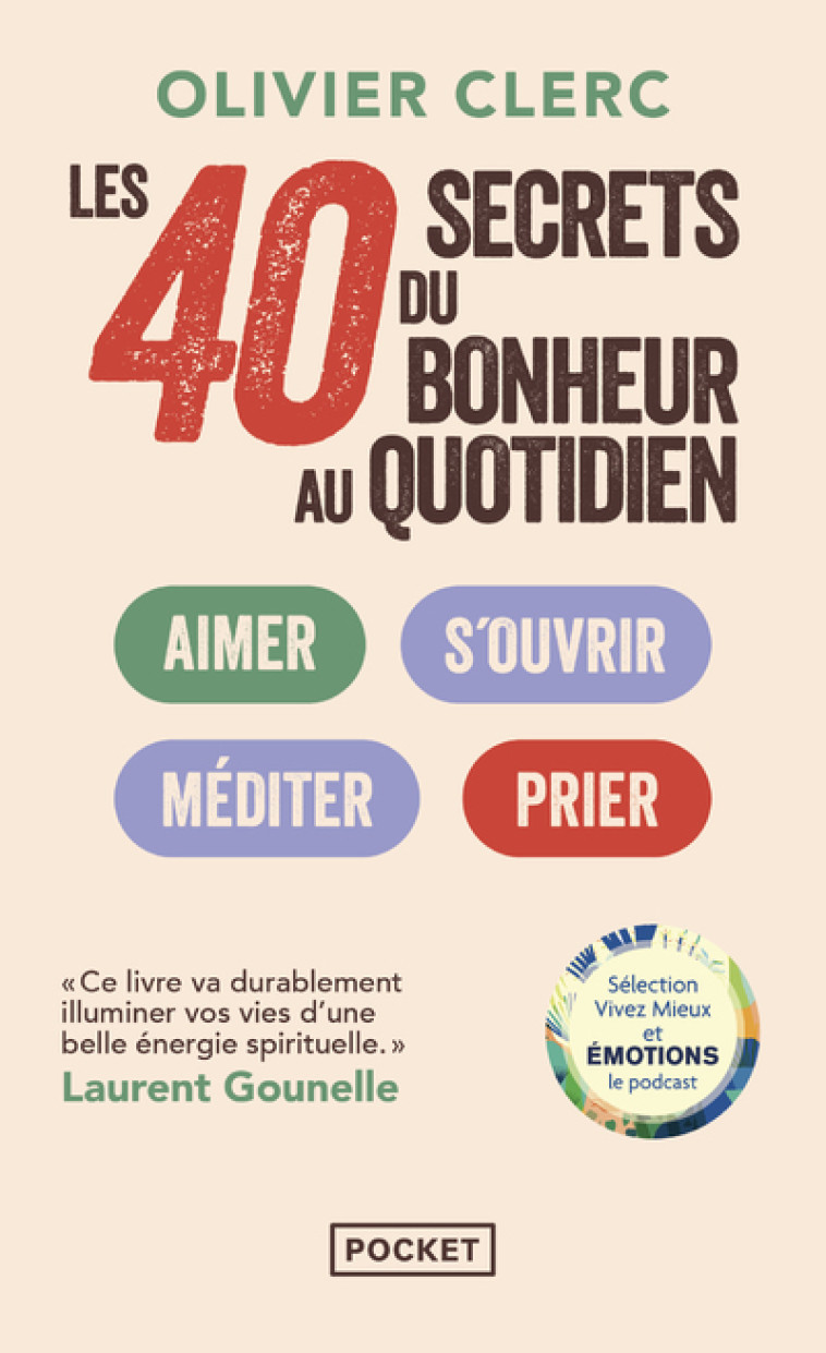 Les 40 secrets du bonheur au quotidien - Olivier Clerc - POCKET