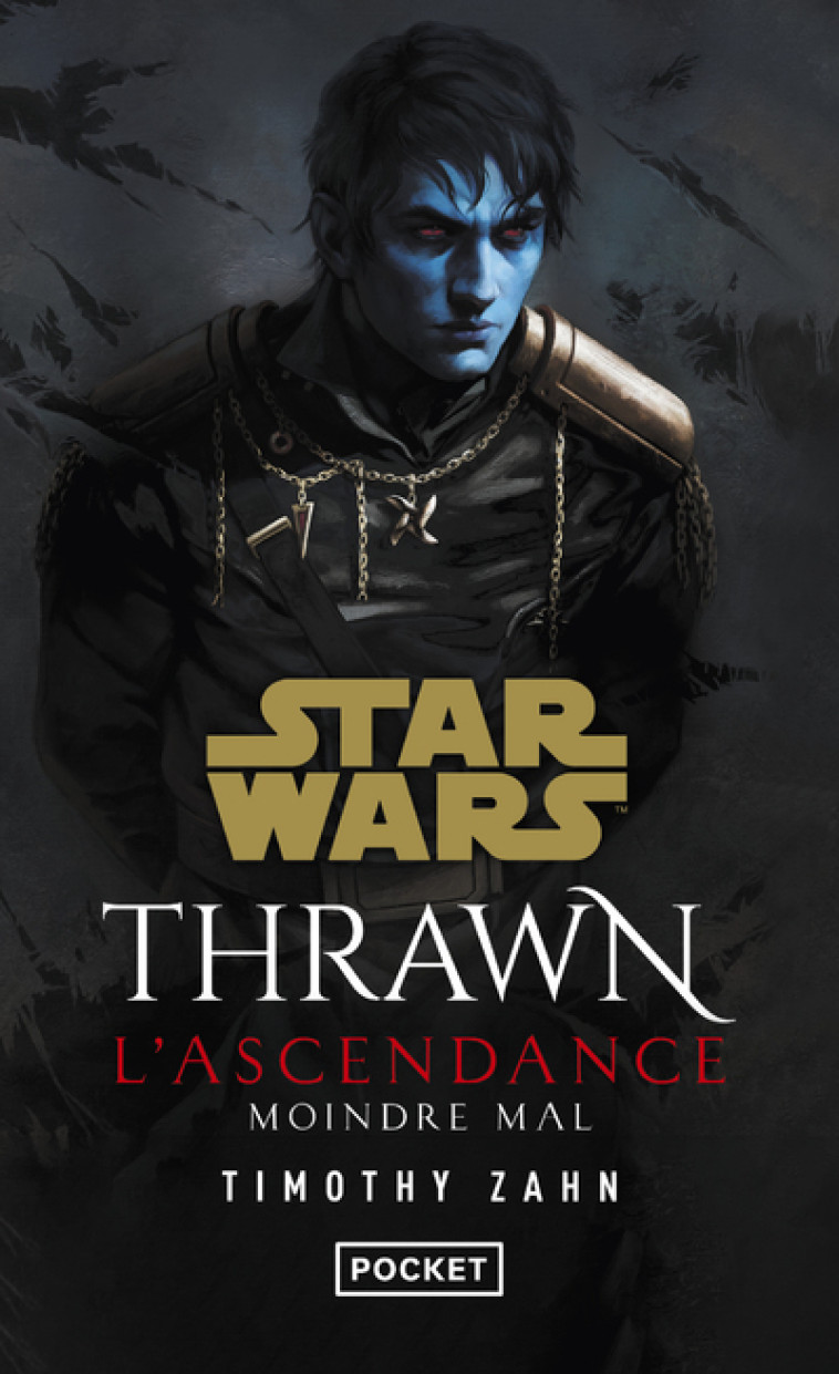 Star Wars : Thrawn L'Ascendance - tome 3 Moindre mal - Timothy Zahn - POCKET