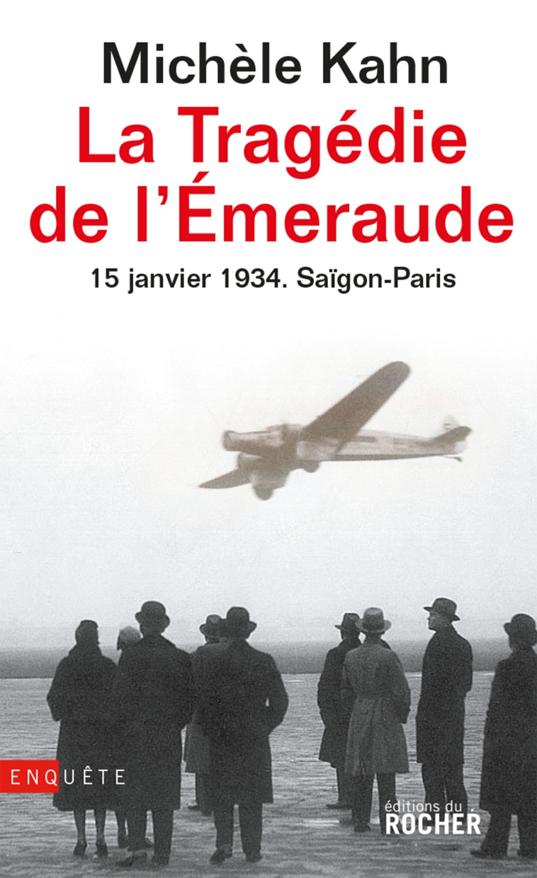 La Tragédie de l'Emeraude - 15 janvier 1934 - Michèle Kahn - DU ROCHER