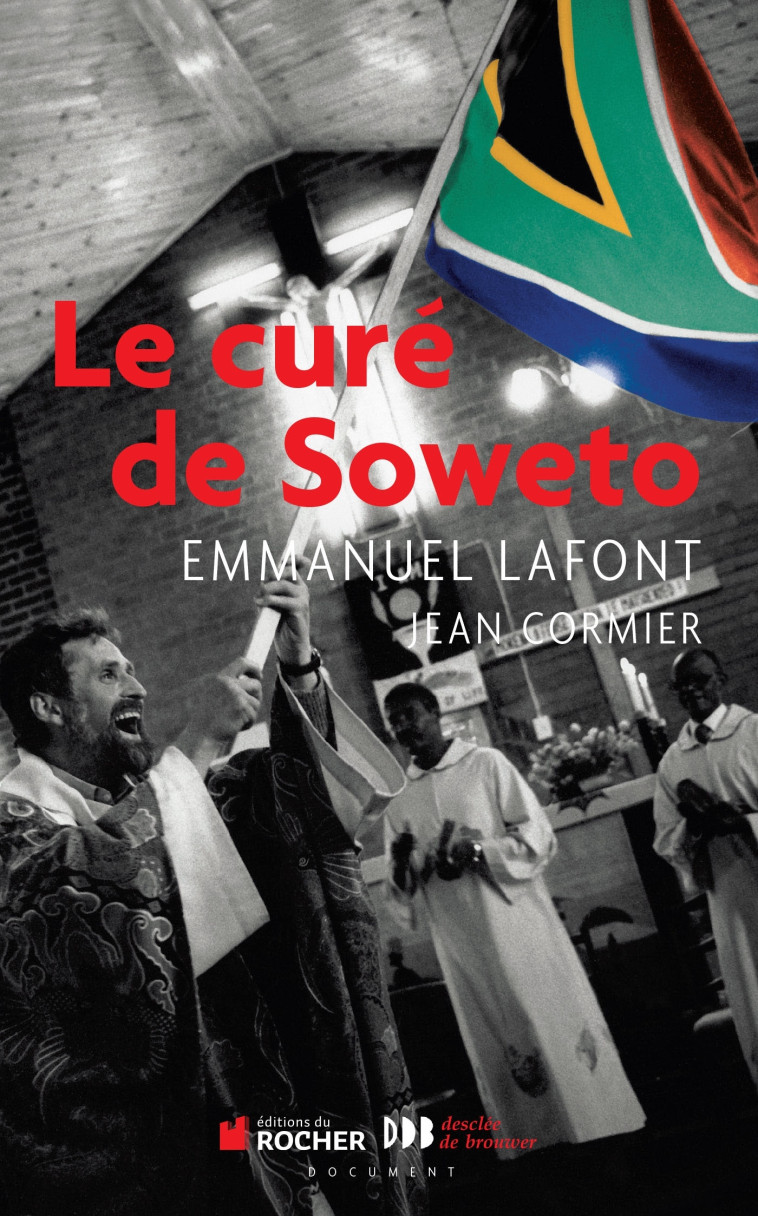 Le curé de Soweto - JEAN CORMIER - DU ROCHER