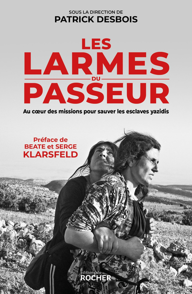 Les larmes du passeur - Serge Klarsfeld - DU ROCHER