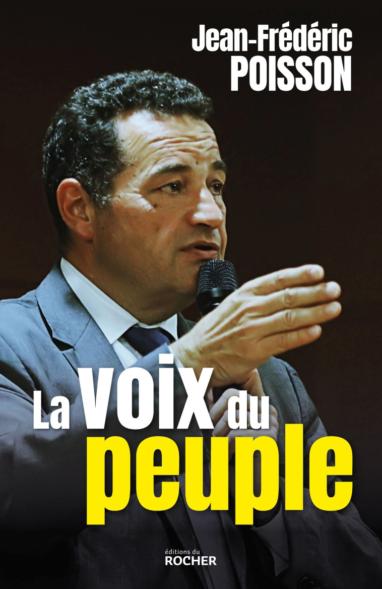 La voix du peuple - Jean-Frédéric Poisson - DU ROCHER