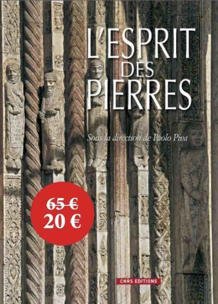 L'Esprit des pierres - PAOLO PIVA - CNRS EDITIONS