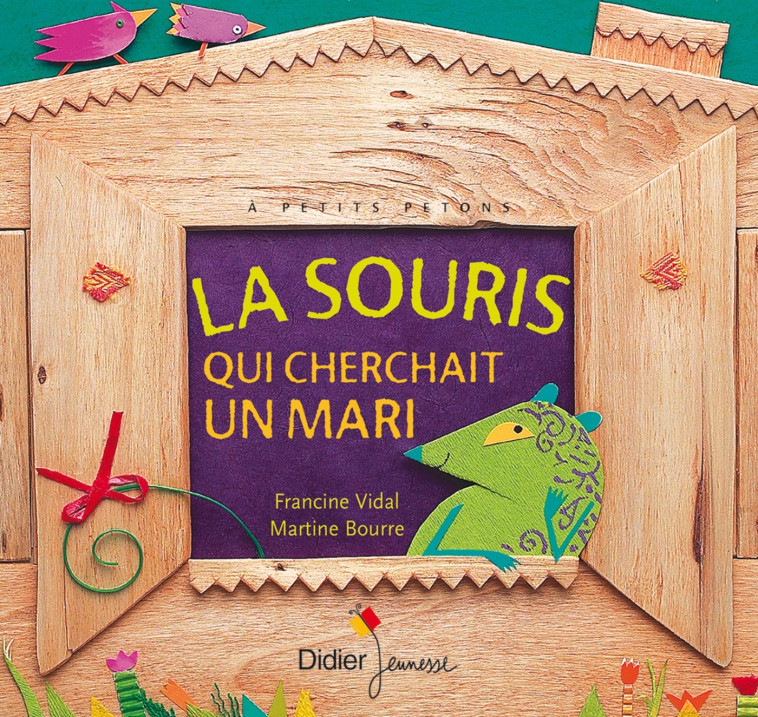 La souris qui cherchait un mari - Francine Vidal - DIDIER JEUNESSE