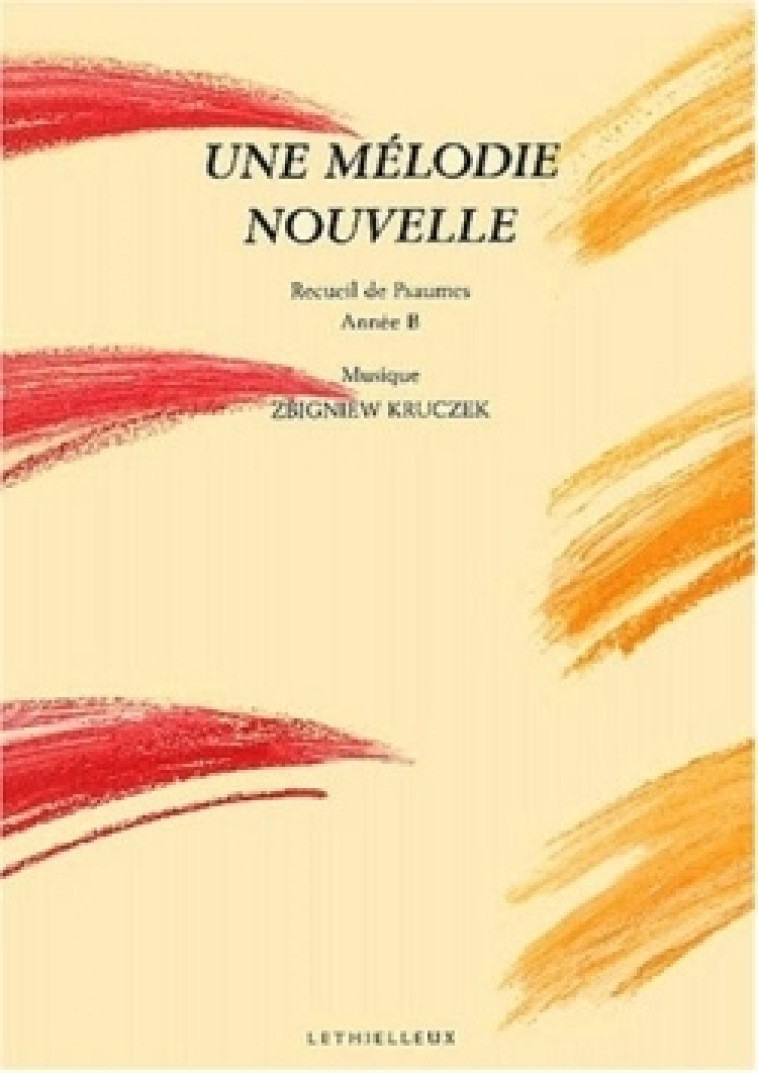 Une mélodie nouvelle - Zbigniew Kruczek - LETHIELLEUX