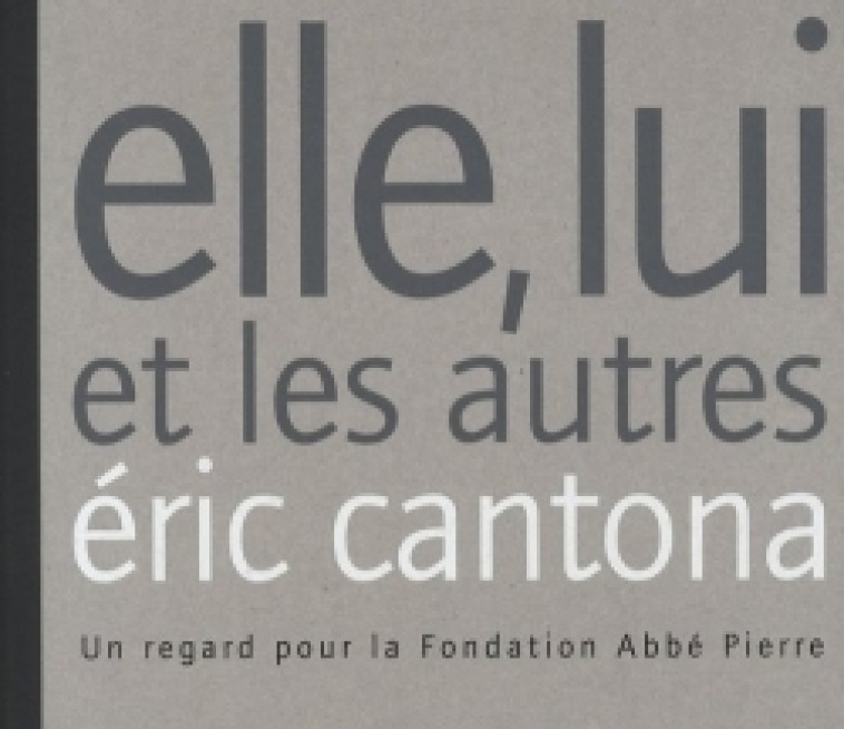 Elle, lui et les autres - Éric Cantona - LETHIELLEUX