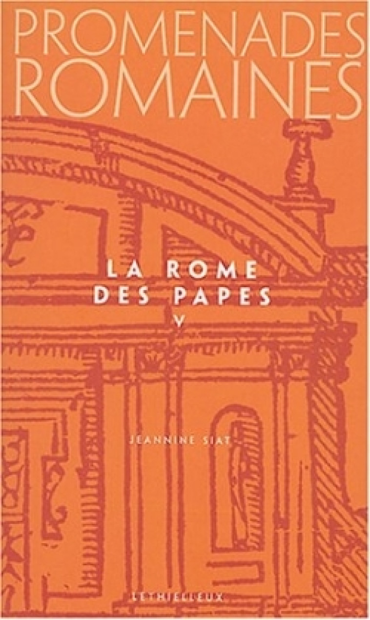 Promenades romaines, tome 5 - SIAT JEANNINE - LETHIELLEUX