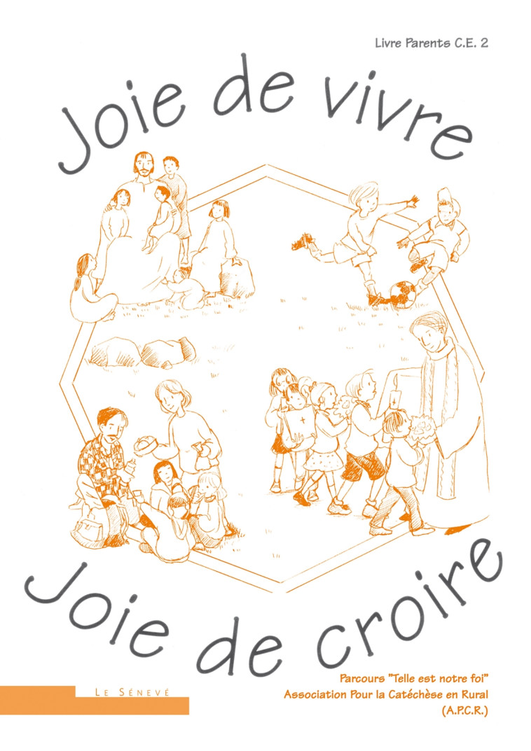 Joie de vivre, Joie de croire -  APCR - SENEVE