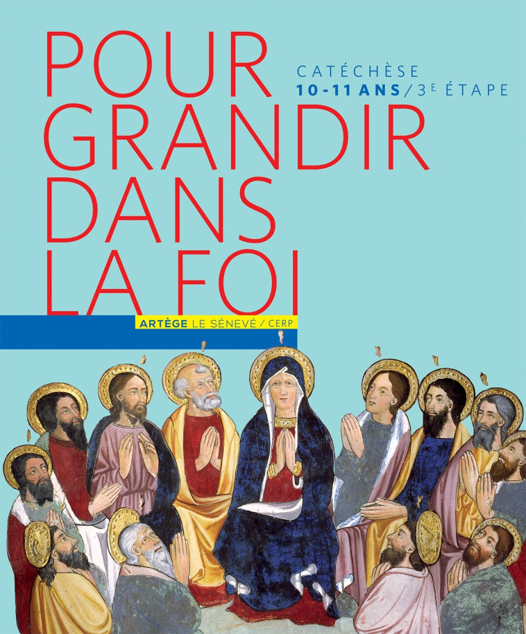 Pour grandir dans la Foi - livre enfant CM2 -  SCD Paris - SENEVE