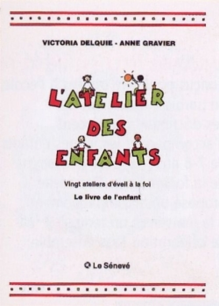 L'Atelier des enfants - Livre de l'enfant - Victoria Delquié - SENEVE