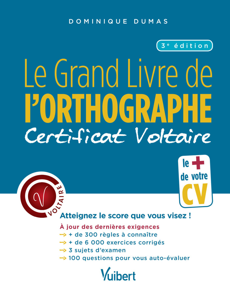 Le Grand Livre de l'orthographe - Certificat Voltaire - Dominique Dumas - VUIBERT