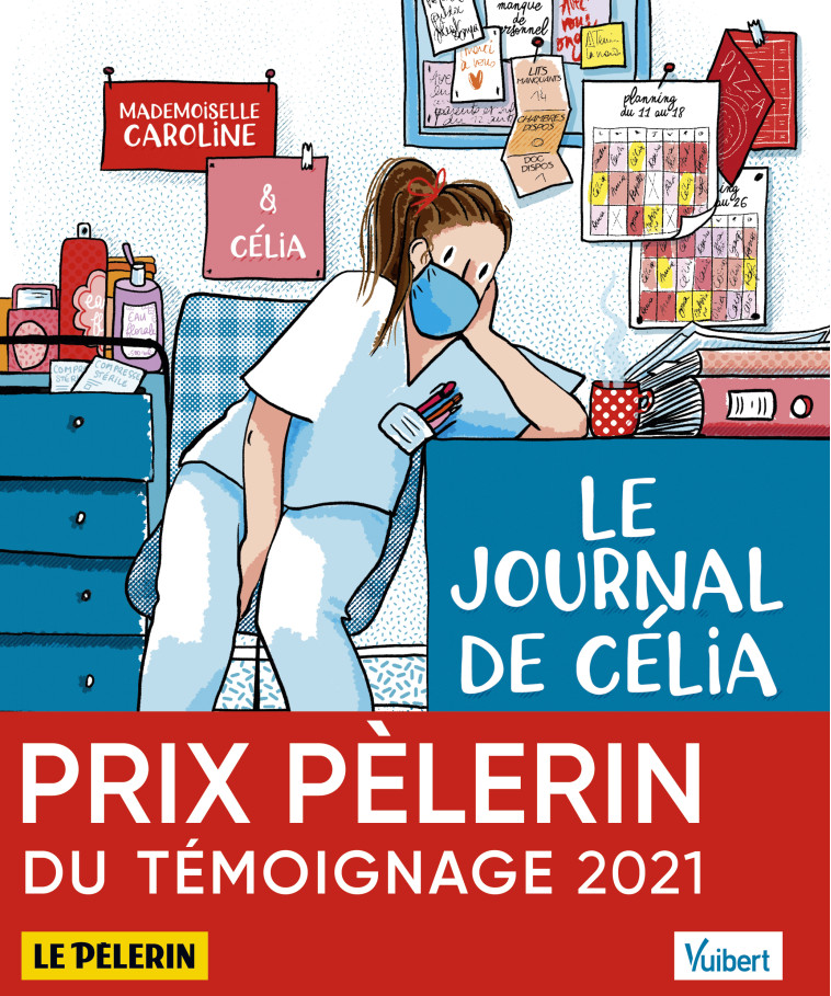 Le Journal de Célia, infirmière au temps du COVID, et autres récits -  Mademoiselle Caroline - VUIBERT